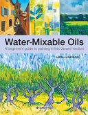 Image for "Beginners Guide to Water-Mixable Oils"