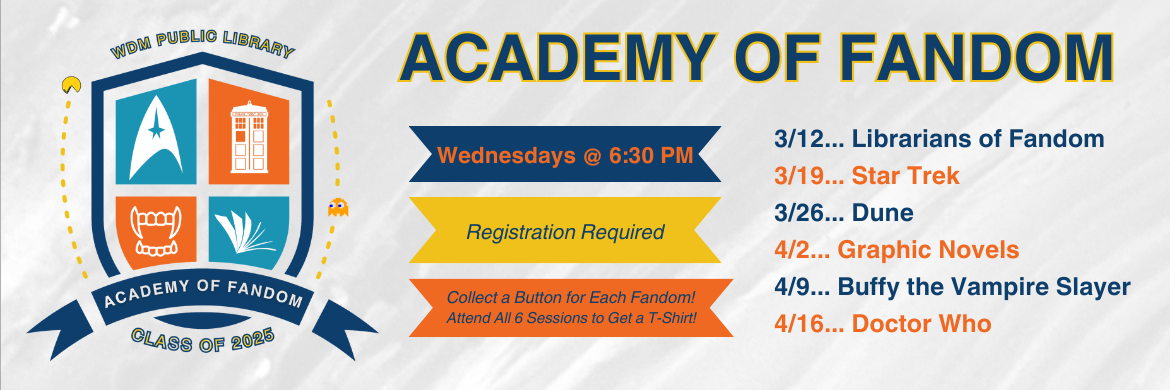 Academy of Fandom at WDM Public Library