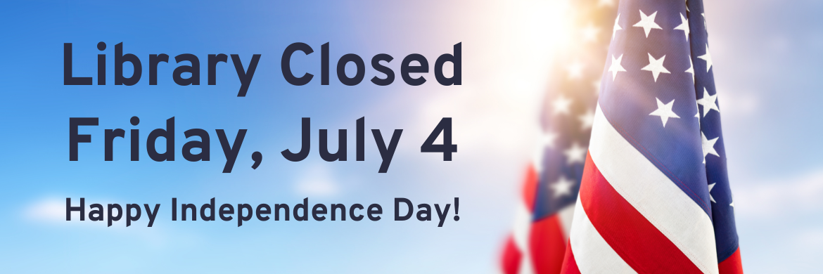 4th of July Closing 
