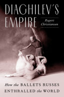 Image for "Diaghilev&#039;s Empire"