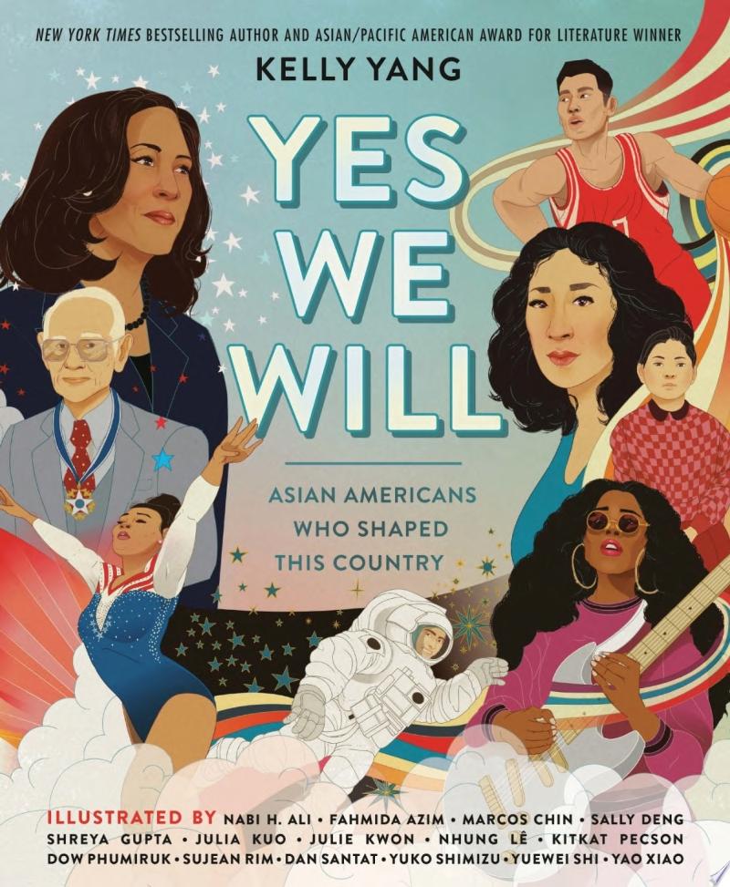 Image for "Yes We Will: Asian Americans Who Shaped This Country"