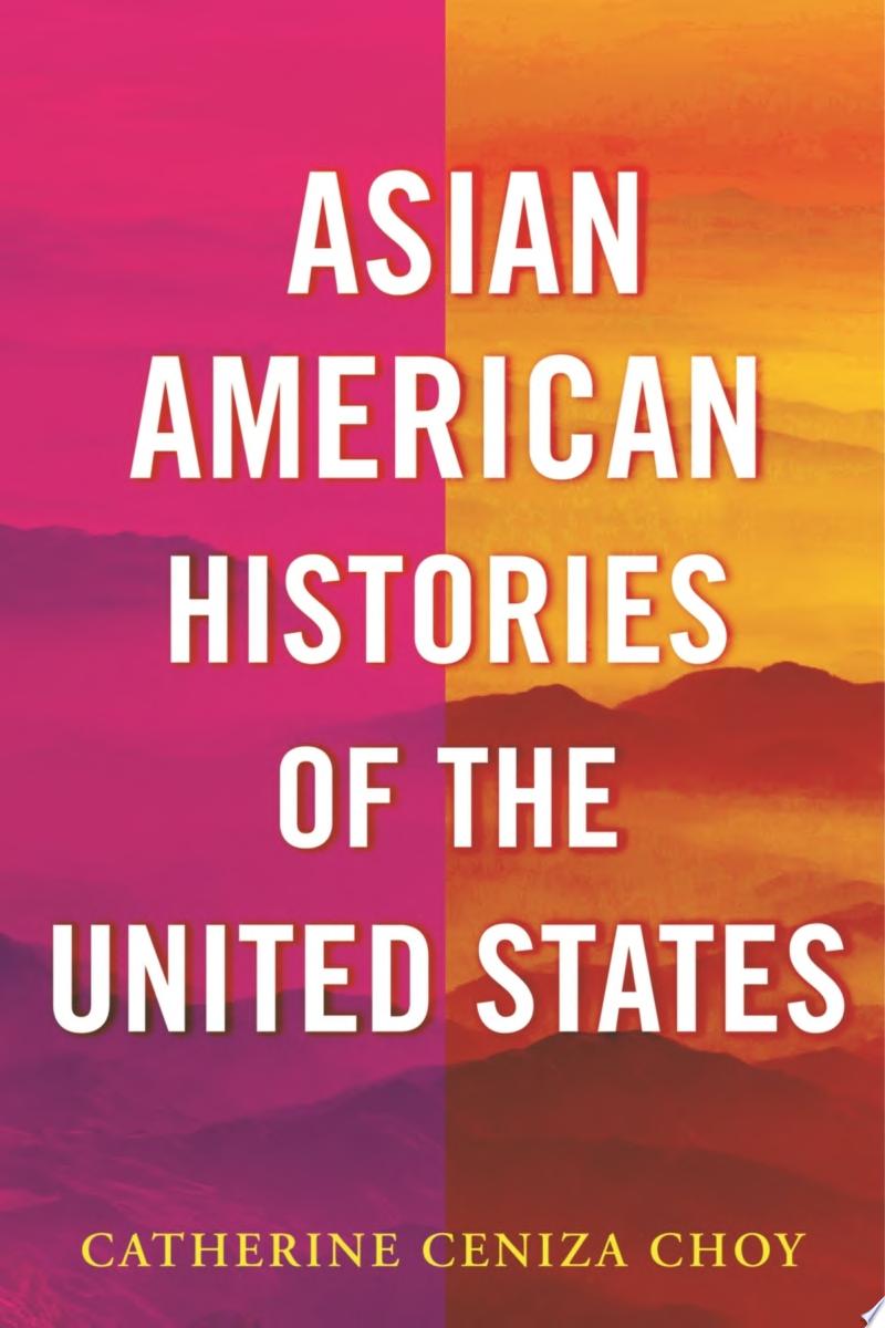 Image for "Asian American Histories of the United States"
