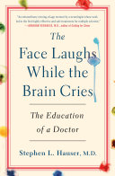Image for "The Face Laughs While the Brain Cries"