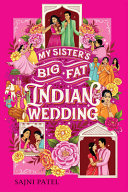 Image for "My Sister's Big Fat Indian Wedding"