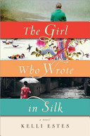 Image for "The Girl Who Wrote in Silk"