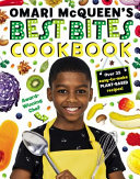 Image for "Omari McQueen&#039;s Best Bites Cookbook"