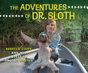 Image for "The Adventures of Dr. Sloth"