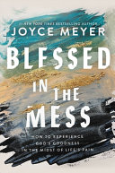 Image for "Blessed in the Mess"