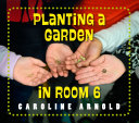 Image for "Planting a Garden in Room 6"