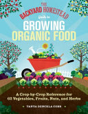 Image for "The Backyard Homestead Guide to Growing Organic Food"
