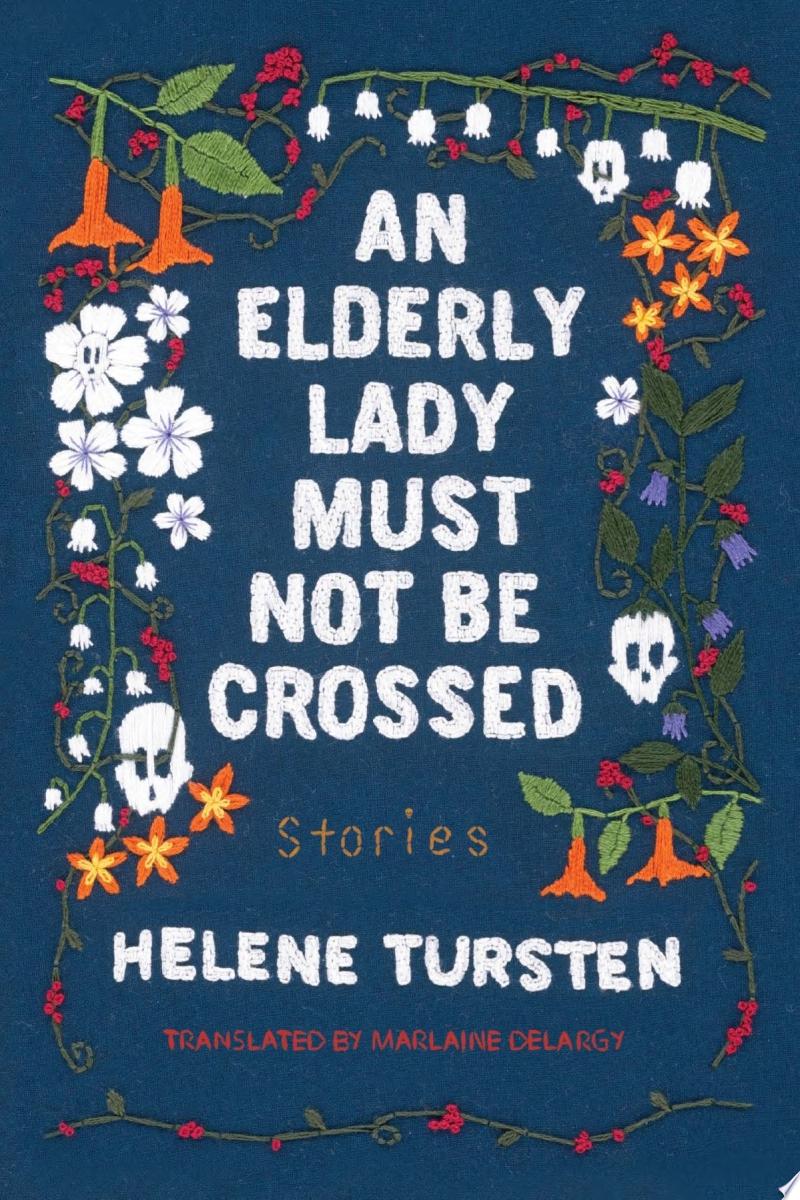 Image for "An Elderly Lady Must Not Be Crossed"