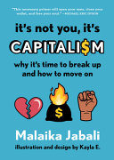 Image for "It&#039;s Not You, It&#039;s Capitalism"