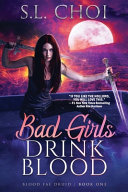 Image for "Bad Girls Drink Blood"