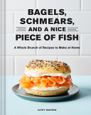 Image for "Bagels, Schmears, and a Nice Piece of Fish"