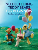 Image for "Needle Felting Teddy Bears for Beginners"