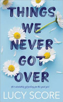 Image for "Things We Never Got Over"