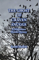 Image for "The Ghost of Craven Snuggs: A Midwestern Murder Mystery"