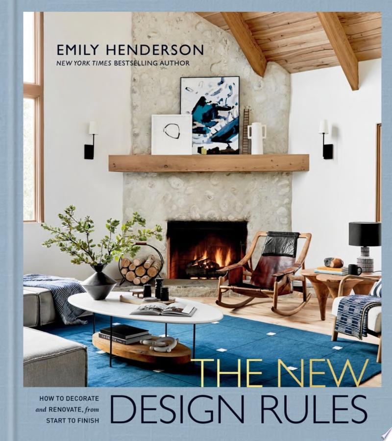 Image for "The New Design Rules: How to Decorate and Renovate, from Start to Finish: An Interior Design Book"