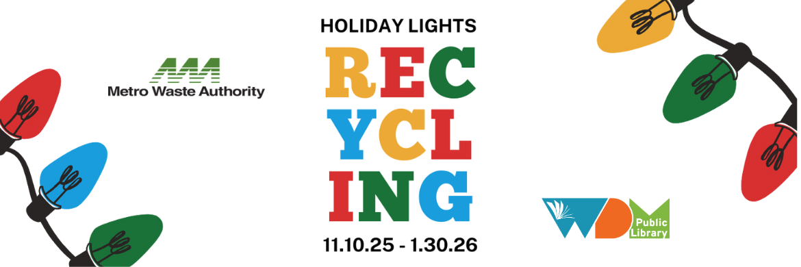 Graphic that reads "Holiday Lights Recycling: November 10, 2025 - January 30, 2026" 