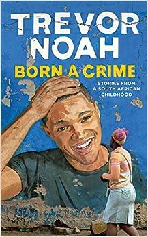Born a Crime