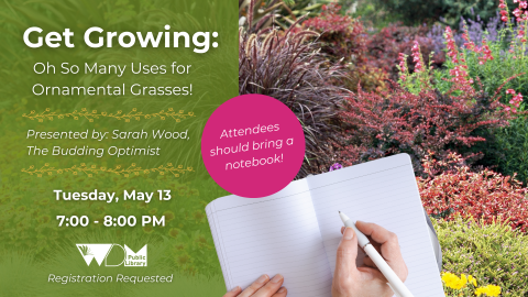 hands with notebook; photo of ornamental grasses; date/time of program