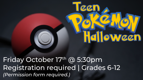 red pokeball on the left. "teen pokemon halloween" text on the right. program details on the bottom left.