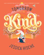 Tomorrow I'll Be Kind cover image